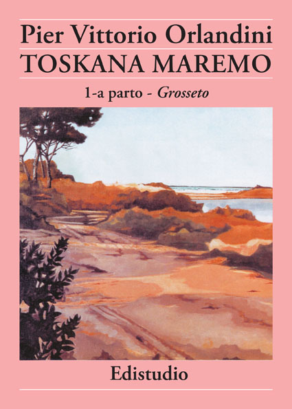 Toskana Maremo - parto 1 -  Groseto